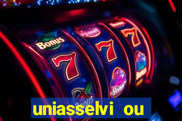 uniasselvi ou cruzeiro do sul